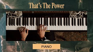 That's The Power | Piano Tutorial