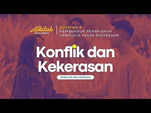 ZOOM #4 KONFLIK DAN KEKERASAN - Sebelum Aku Menikah