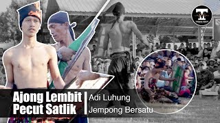 Peresean Sakra 2019 - Ajong Lembit II Adi Luhung - Jerowaru Vs Pecut Satlik - Jempong bERSATU