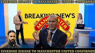 ZIDANE SHOCKS FOOTBALL WORLD: MANCHESTER UNITED’S MOST POWERFUL MOVE IN A DECADE
