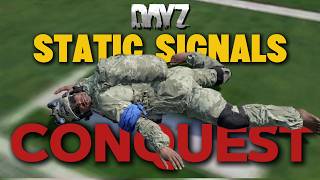 DayZ Conquest Chaos | Static Signals Ep. 6 (Battlefield Interviews)