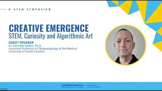 Dr. Kenneth Vaden, PhD.: Creative Emergence; STEM, Curiosity and Algorithmic Art