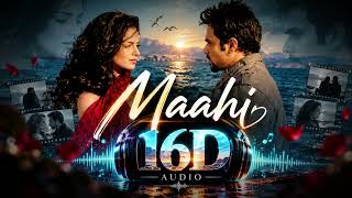 Maahi - 16D audio | Kangana Ranaut,Emraan Hashmi | Toshi & Sharib Sabri | Mohit Suri |Raaz 2