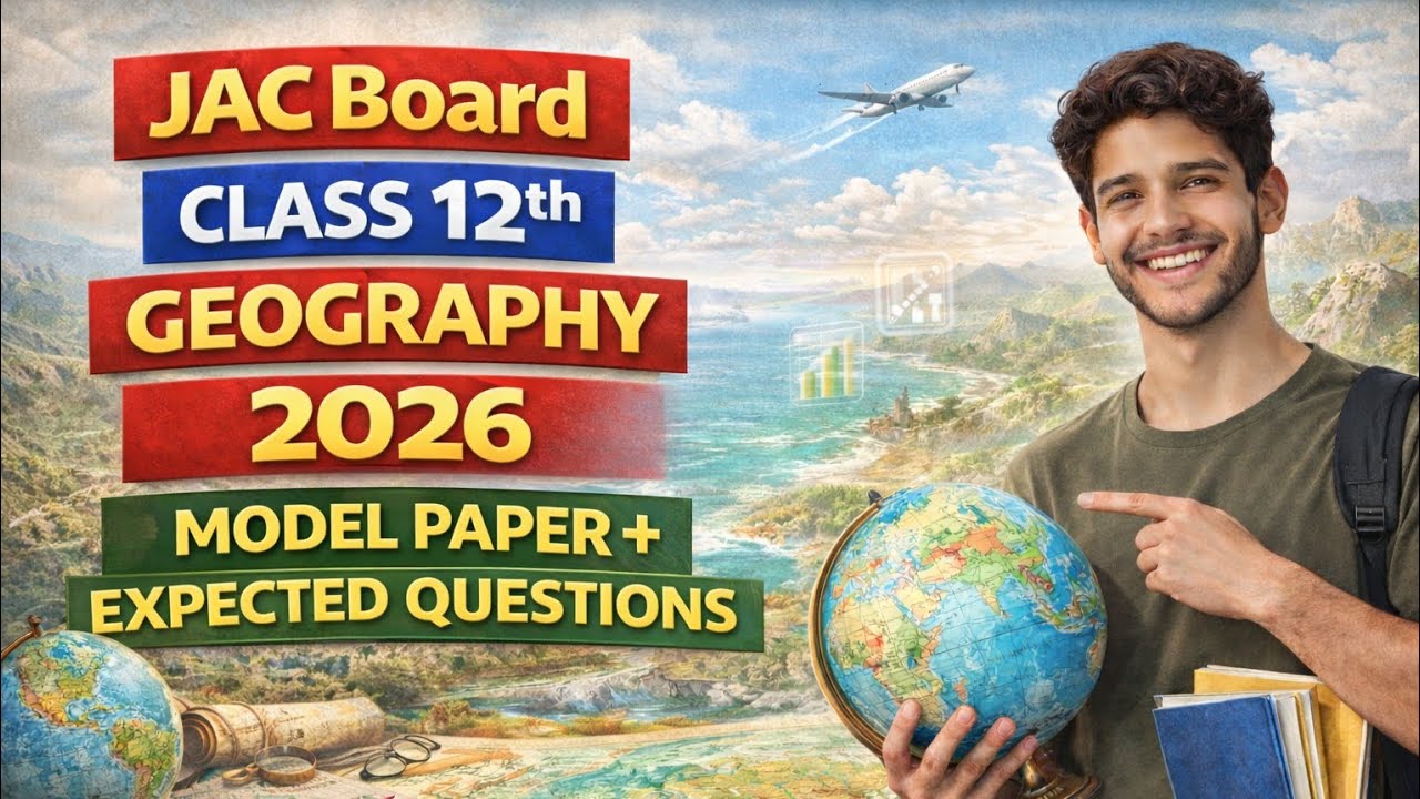 JAC Board class 12th Geography 2026 | Model Paper + Expected Questions 💯🔥