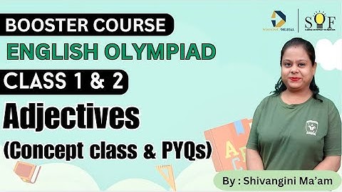 SOF Booster Course | English Olympiad | Class 1 and 2 Adjectives | Winsome Digital Learning