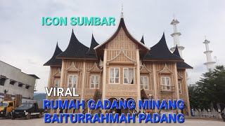 RUMAH GADANG MINANG BAITURRAHMAH PADANG #rumahgadang #rumahgadangmianangkabau #sultanpadang