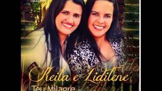 Keila e Lidilene / Quem te viu  quem te vê /31- 986099941 oi zap