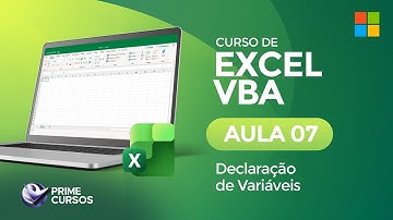 Aula 07: Declaração de variáveis | Excel VBA | Prime Cursos
