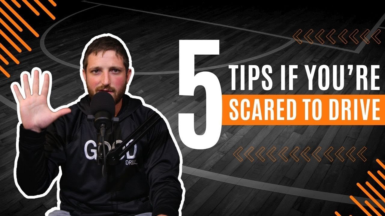 5 Tips If You're Scared To Drive