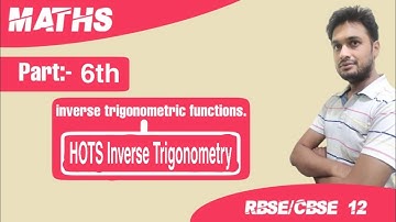 HOTS Inverse trigonometry | RBSE-CBSE class 12th board