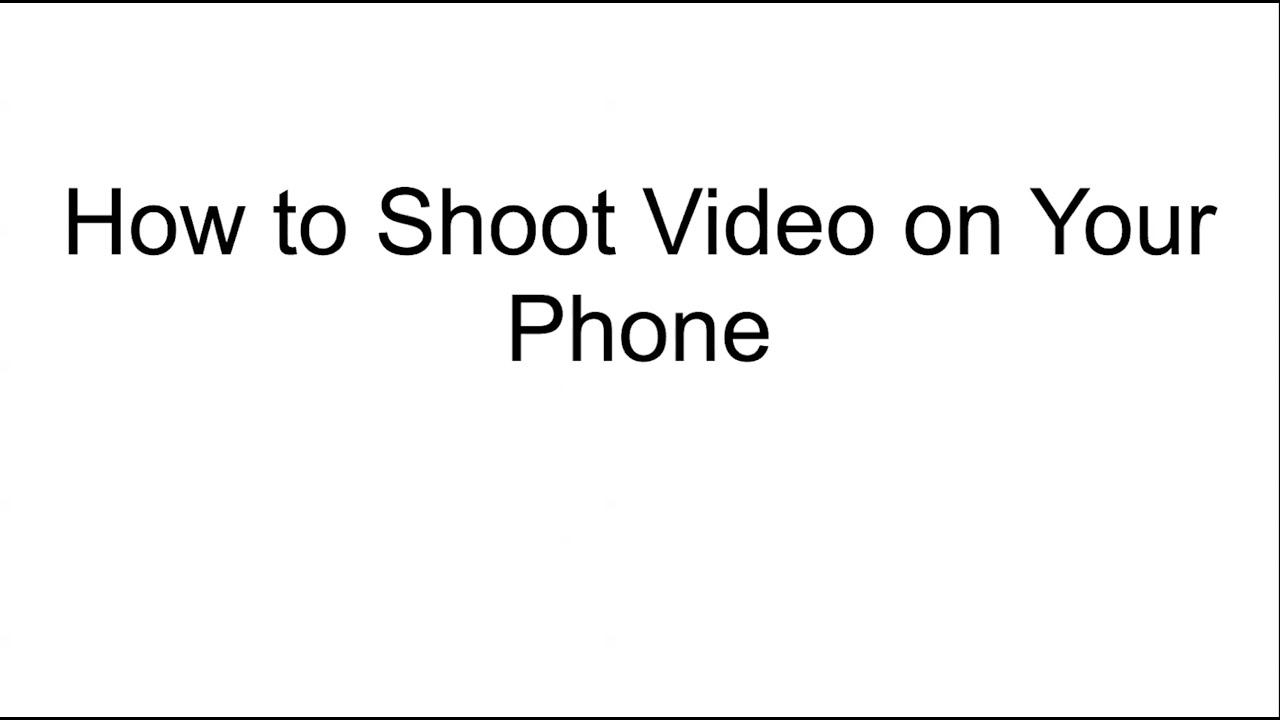 How To Shoot Video On Your IPhone YouTube how-to-shoot-video-on-your-iphone-youtube