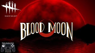 Blood Moon Dead by Daylight gameplay