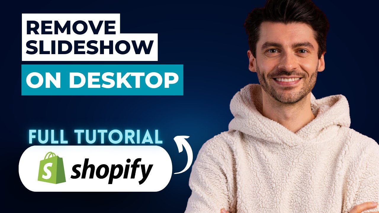 How to Remove Slideshow from Shopify Homepage on Desktop [2026 Full Guide]