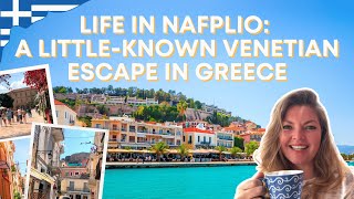 Life in Nafplio: A Little-Known Venetian Escape in Greece
