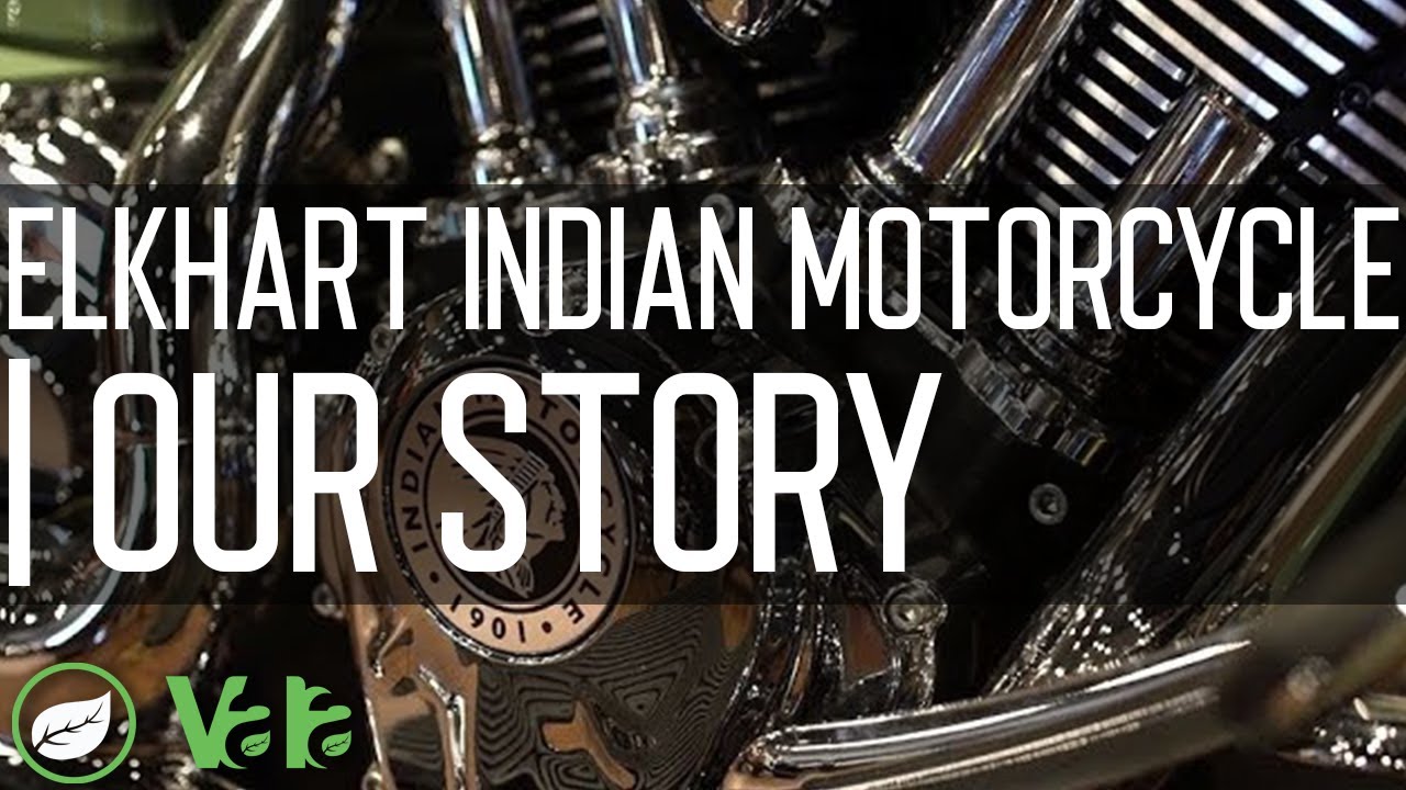 Elkhart Indian Motorcycle | Our Story