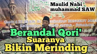 SUBHANALLAH.. VLOG BERANDAL QORI' SUARANYA BIKIN MERINDING