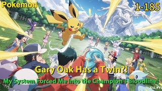 System Awakened!I Became Oak's Twin Brother?!Oak's Secret Heir Builds Ultimate Pokémon Team!#pokemon