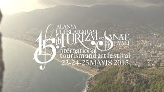Alanya Belediyesi 15 Alanya Uluslararası Turizm Ve Sanat Festivali 