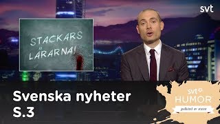 Svenska nyheter (S3EP8) - hela klippet kring lärare och kränkta elever