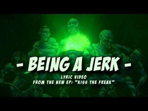 GOROD "BEING A JERK" Lyric Video