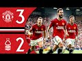 An Important Comeback Win Man Utd 3 2 Nottingham Forest Highlights 