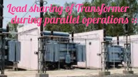 Parallel operation of transformer/PART -2/