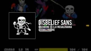 Disbelief Sans (Backbone ITSO MEGALOVANIA)