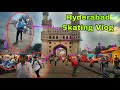 Skating in hyderabad charminar