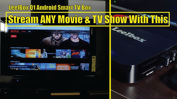 PR: Android Smart 4K TV Box LeelBox by SiJin