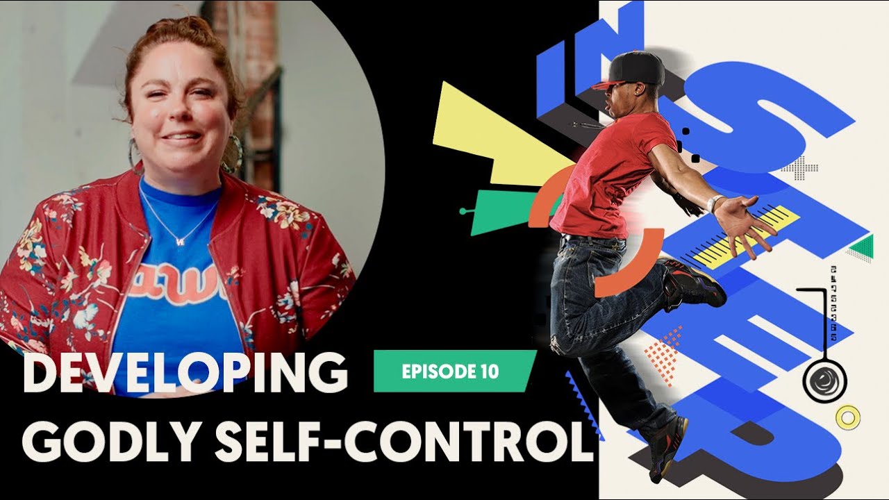 Developing Godly Self-Control | In Step - Ep. 10 | Epic Church - YouTube