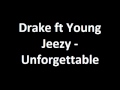 Drake - Unforgettable (Feat. Young Jeezy) with Lyrics on Screen