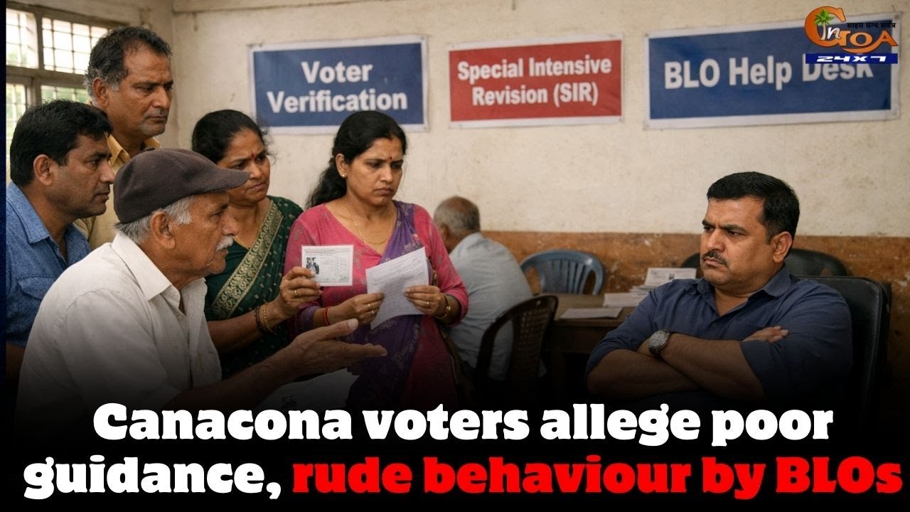 Canacona voters allege poor guidance, rude behaviour by BLOs,