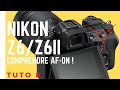 Nikon z6 tuto 8  utiliser le bouton afon 