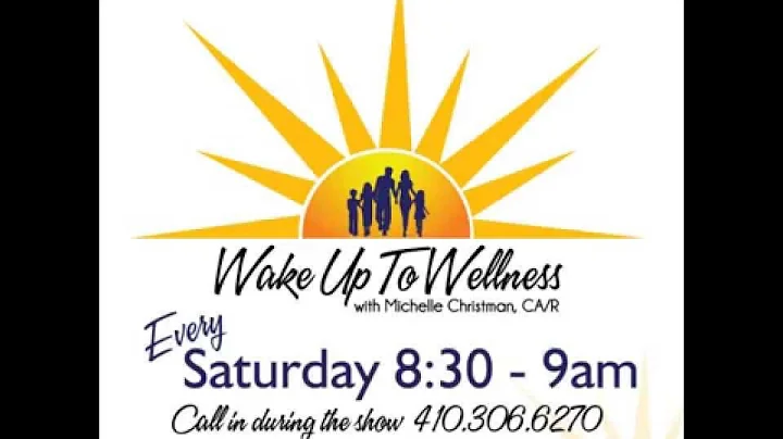 Wake Up To Wellness With Michelle Christman Interv...