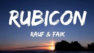 RAUF & FAIK — Rubicon (Lyrics) Resimi