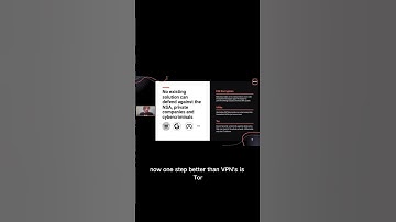 Why VPNs and Tor don