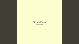 Clouds Velvet