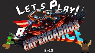 Let's Play Broforce pt 10 (Expendabro's Missions)