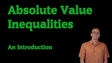 Absolute Value Inequalities