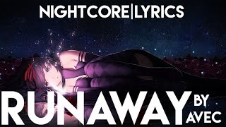 Nightcore| Runaway - AVEC - Lyrics