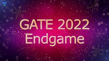 GATE 2022 Endgame | Biggest Marathon Series for GATE