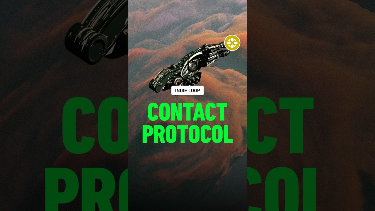 Indie Loop 7 - Contact Protocol