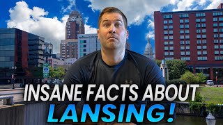 Lansing’s CRAZIEST Secrets REVEALED | Insane Facts about Living In Lansing Michigan | Lansing MI