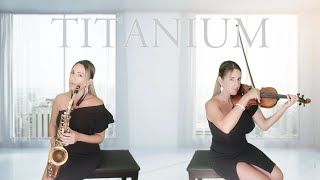 Titanium David Guetta Violin and Saxophone Cover By Charlene Elisha✨