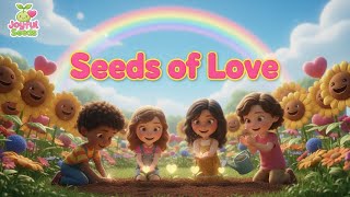 🌱 Seeds of Love | Joyful Seeds | Fun Kindness Song for Kids Guía