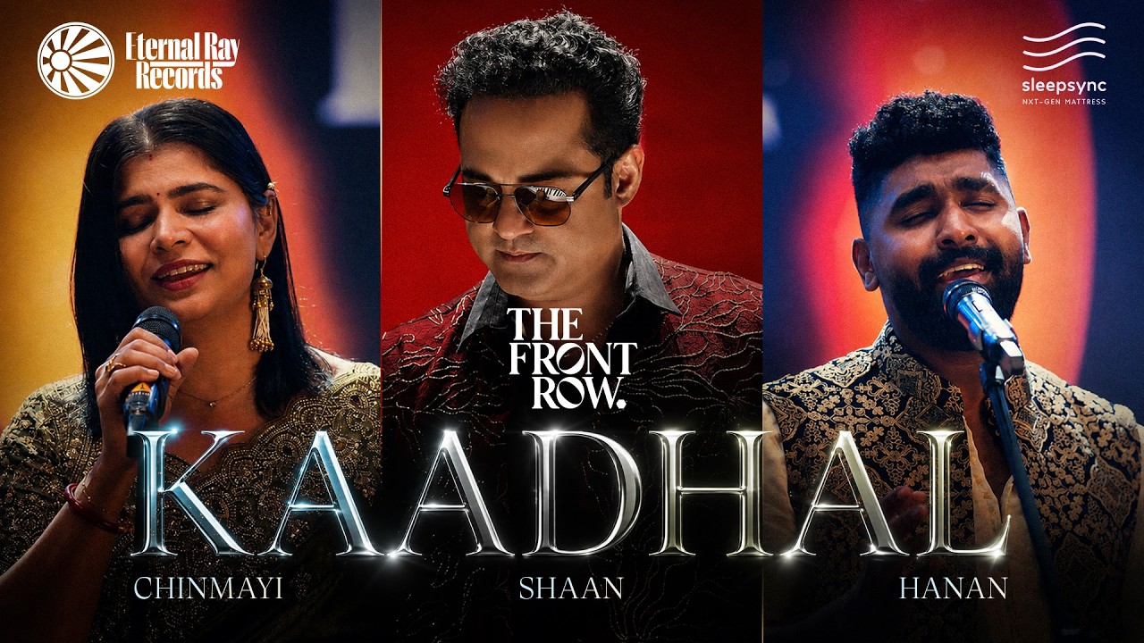 KAADHAL OFFICIAL MUSIC VIDEO | SHAAN RAHMAN | CHINMAYI SRIPADA | HANAN SHAH | THE FRONT ROW | ERR auf YouTube ansehen KAADHAL OFFICIAL MUSIC VIDEO | SHAAN RAHMAN | CHINMAYI SRIPADA | HANAN SHAH | THE FRONT ROW | ERR auf YouTube ansehen