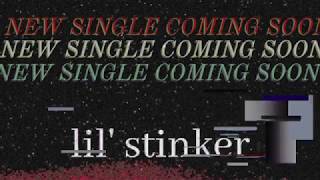 Lil Stinker - New Single Teaser