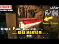 VIRGIN MARY: Bibi Maryam Bint Imran | Mother of Jesus: Prophet Isa