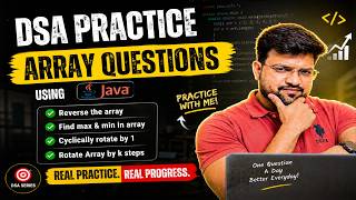 DSA Array Questions in Java 🔥 | Reverse, Min-Max, Rotate (Easy to Medium) | Practice With Me