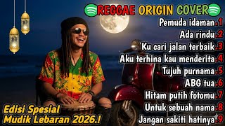 Regae Origincover Lagu Nostalgiateman Cocok Untuk Perjalanan